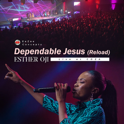 Dependable Jesus (Reload)/Esther Oji