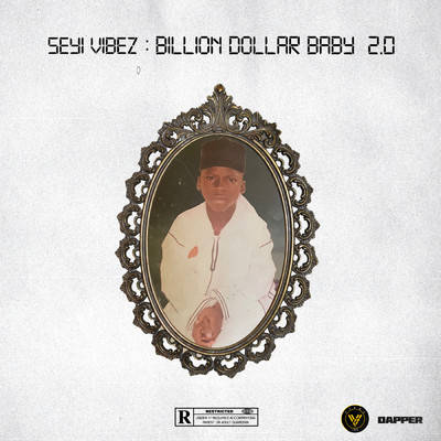 アルバム/Billion Dollar Baby 2.0/Seyi Vibez