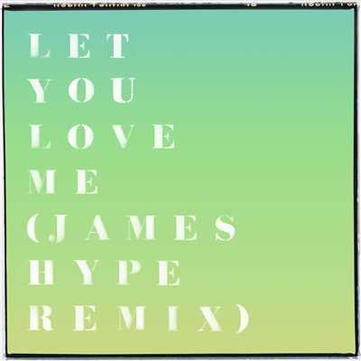 シングル/Let You Love Me (James Hype Remix)/RITA ORA