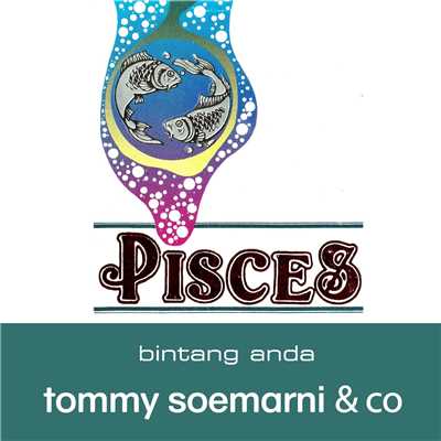 Ramalan Bintang Pisces/Tommy Soemarni & Co.