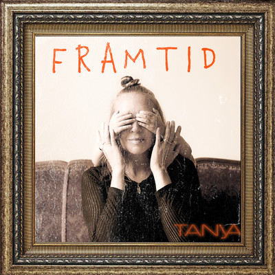 シングル/Framtid/Tanya