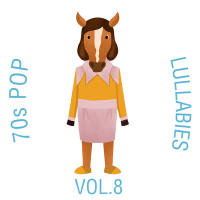 アルバム/70s Pop Lullabies, Vol. 8/The Cat and Owl