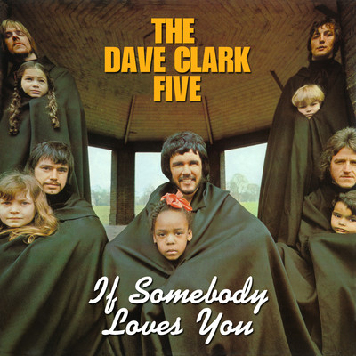 アルバム/If Somebody Loves You (2019 - Remaster)/The Dave Clark Five