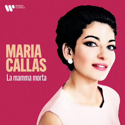 Andrea Chenier: ”La mamma morta”/Maria Callas