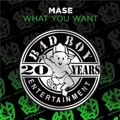 アルバム/What You Want/Mase