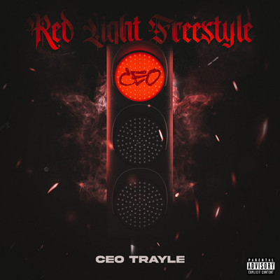 シングル/Red Light Freestyle/CEO Trayle