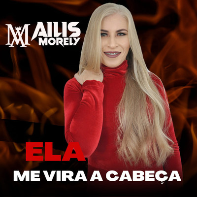 シングル/Ela Me Vira a Cabeca/Ailis Morely