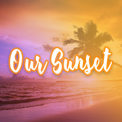 Our Sunset/G R I Z