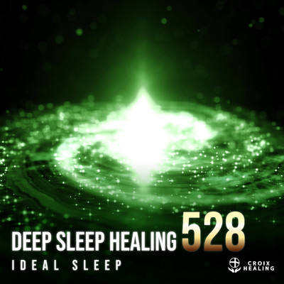 アルバム/Deep Sleep Healing 528 〜ideal sleep〜/RELAX WORLD