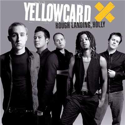 ラフ・ランディング・ホーリー (Clean)/Yellowcard
