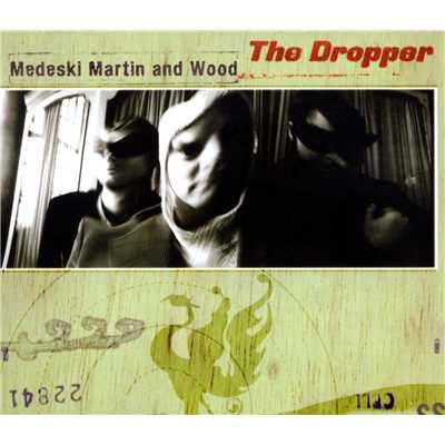 アルバム/The Dropper/Medeski Martin & Wood