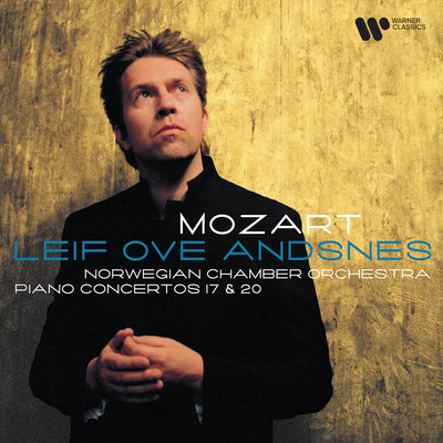 Mozart: Piano Concertos Nos. 17 & 20/Leif Ove Andsnes & Norwegian Chamber Orchestra