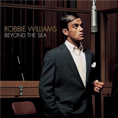 シングル/ビヨンド・ザ・シー/Robbie Williams