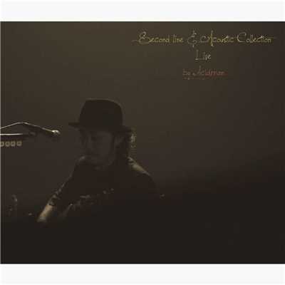 turn around (Second line & Acoustic live at 渋谷公会堂20111013)/ACIDMAN