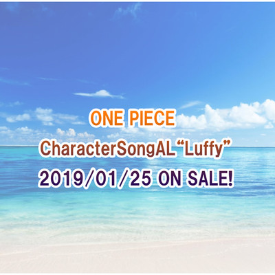 ONE PIECE CharacterSongAL”Luffy”/Various Artists