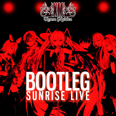 アルバム/BOOTLEG -SUNRISE LIVE-/キセノンP