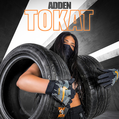 Tokat (Explicit)/addeN