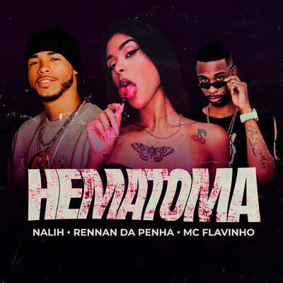 シングル/Hematoma (Explicit)/MC Flavinho