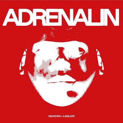 シングル/Adrenalin (Explicit)/Disarstar／Jugglerz