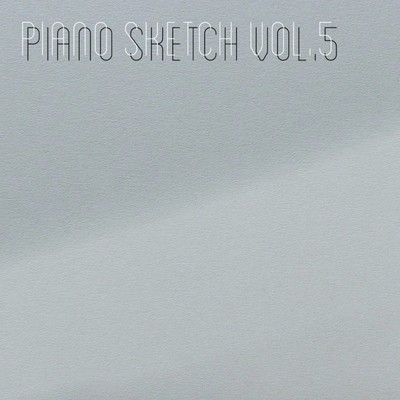 アルバム/Piano Sketch, Vol.5/H.T.さうんど