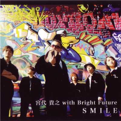 アルバム/SMILE/宮代貴之 with Bright Future