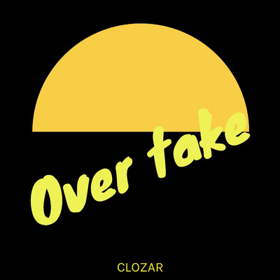 シングル/Over take/CLOZAR