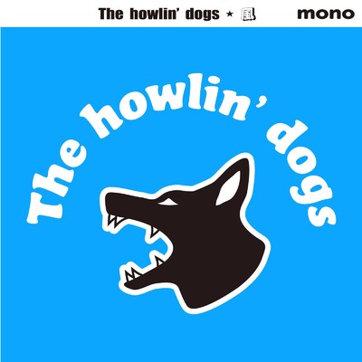 アルバム/風/The howlin' dogs