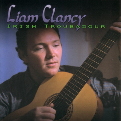 Irish Troubadour/リアム・クランシー