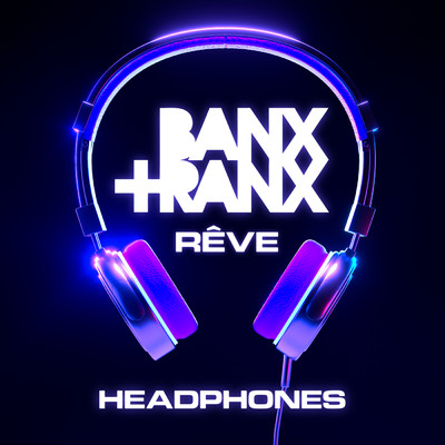 シングル/Headphones/Banx & Ranx／Reve