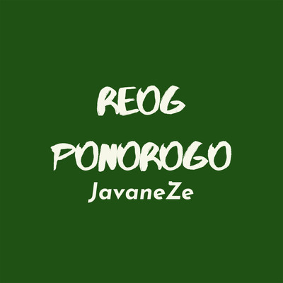 シングル/Reog Ponorogo/JavaneZe
