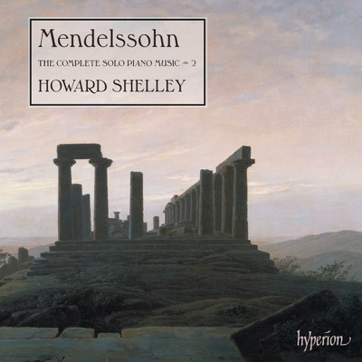 アルバム/Mendelssohn: The Complete Solo Piano Music 2/ハワード・シェリー