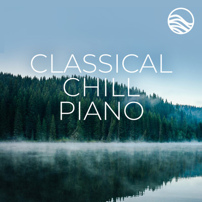 Classical Chill: Piano/Arun Chaturvedi／Deep \wave