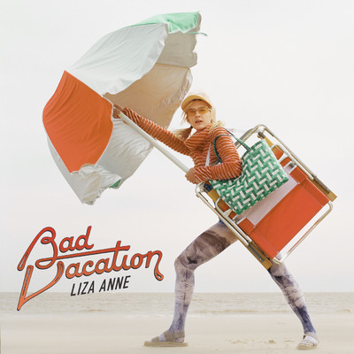 Bad Vacation/Liza Anne
