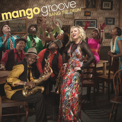 アルバム/Bang The Drum/Mango Groove