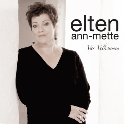 アルバム/Vaer Velkommen/Ann-Mette Elten