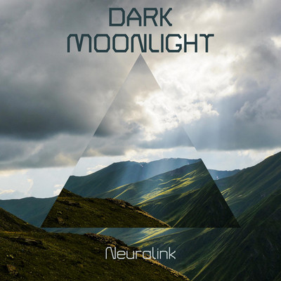 アルバム/Dark Moonlight/Neuralink