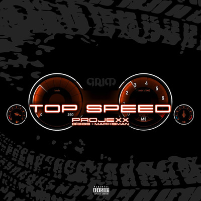 Top Speed (feat. Giggs & Marksman)/Projexx