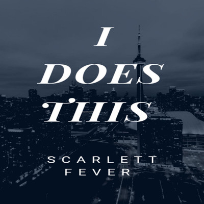 シングル/I Does This/Scarlett Fever