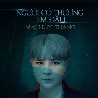 Nguoi Co Thuong Em Dau/Mai Huy Thang