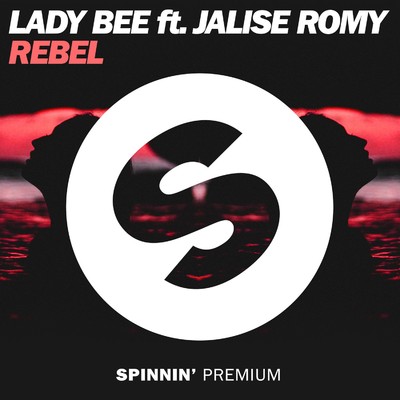 シングル/Rebel (feat. Jalise Romy)/Lady Bee