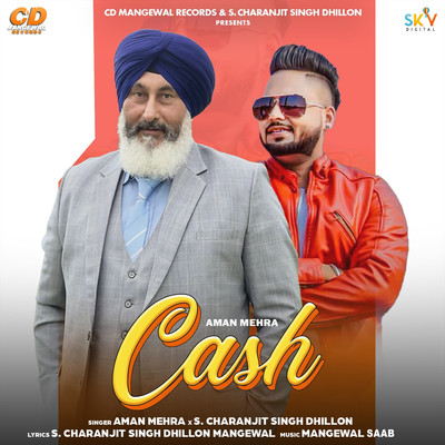 Cash/Aman Mehra & S. Charanjit Singh Dhillon