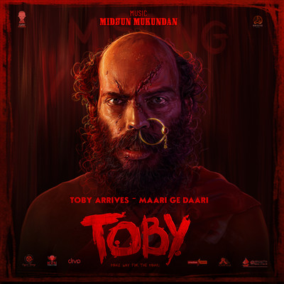 シングル/Toby Arrives - Maari Ge Daari (From ”Toby”)/Midhun Mukundan