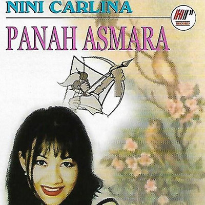 Panah Asmara/Nini Carlina