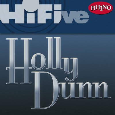 アルバム/Rhino Hi-Five: Holly Dunn/Holly Dunn
