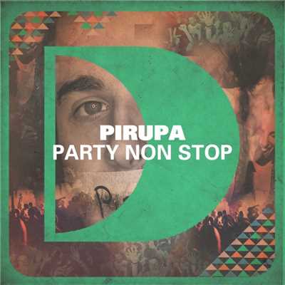 シングル/Party Non Stop (Franky Rizardo Remix)/Pirupa