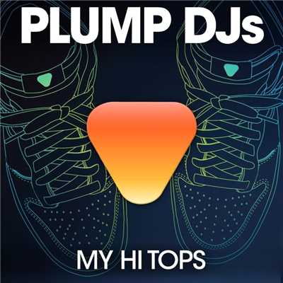 アルバム/My Hi Tops/Plump DJs