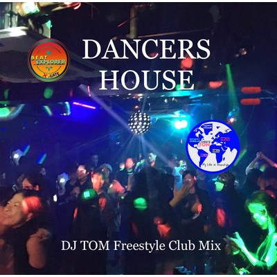 シングル/DANCERS HOUSE   (DJ TOM Freestyle Club Mix)/DJ 叶夢