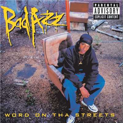 Word On Tha Streets (Explicit)/Bad Azz