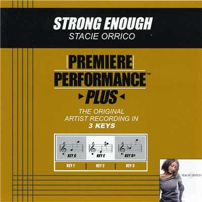 Strong Enough (Performance Track In Key Of G With Background Vocals)/ステイシー・オリコ