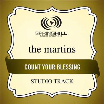 Count Your Blessings (Studio Track With Background Vocals)/The Martins